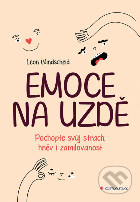Emoce na uzdě - Leon Windscheid
