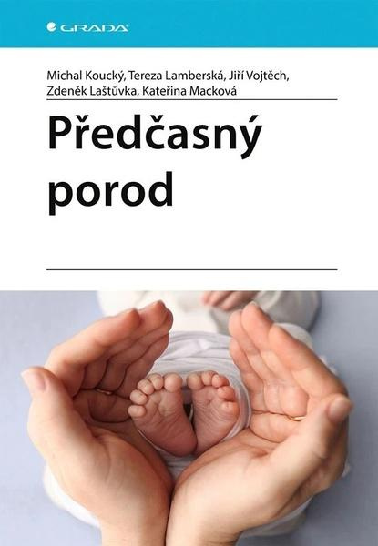 Kniha: Předčasný porod od Koucký Michal