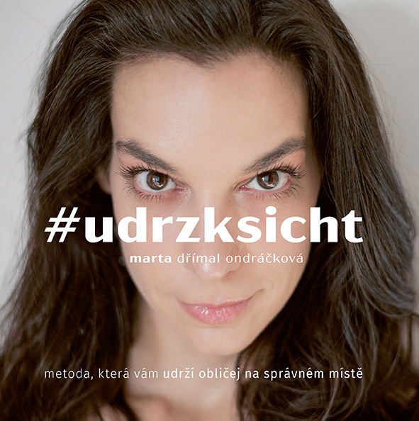 #udrzksicht - Marta Ondráčková Dřímal
