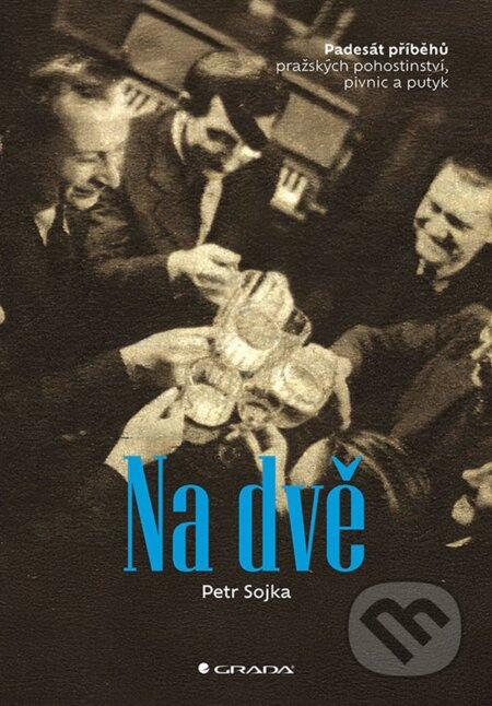 Na dvě - Petr Sojka - kniha z kategorie Historie