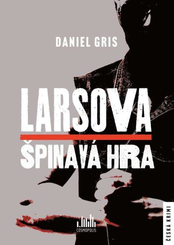 Larsova špinavá hra - Daniel Gris - kniha z kategorie Detektivky