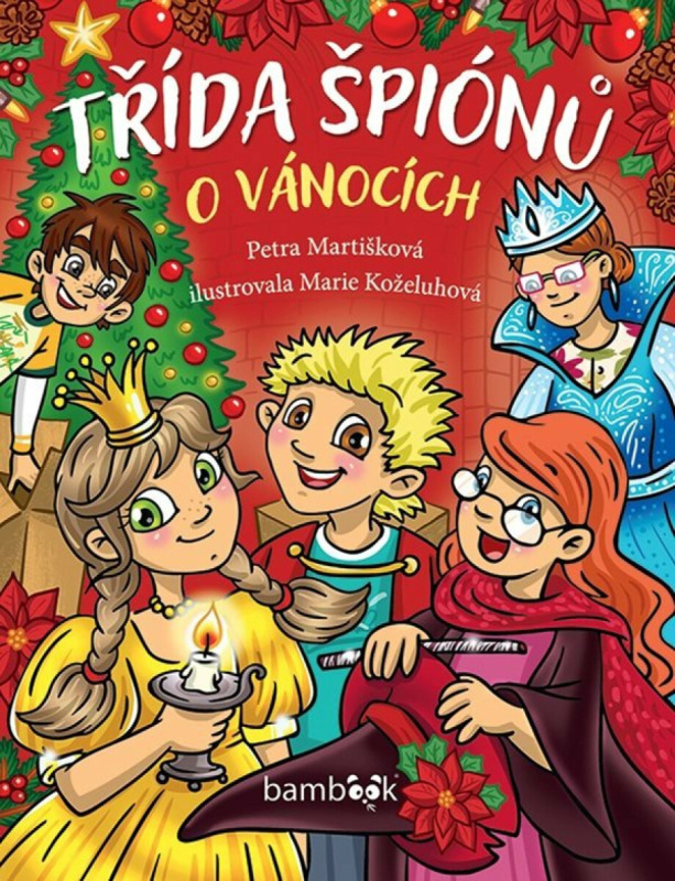Kniha: Třída špiónů o Vánocích od Martišková Petra