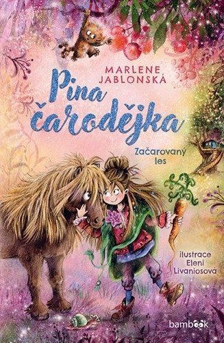 Kniha: Pina čarodějka – Začarovaný les od Jablonská Marlene