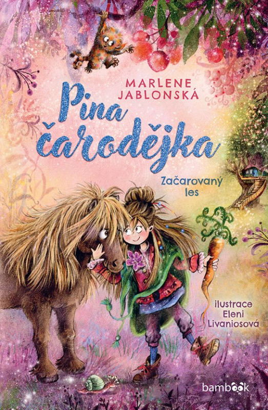 Kniha: Pina čarodějka – Začarovaný les od Jablonská Marlene