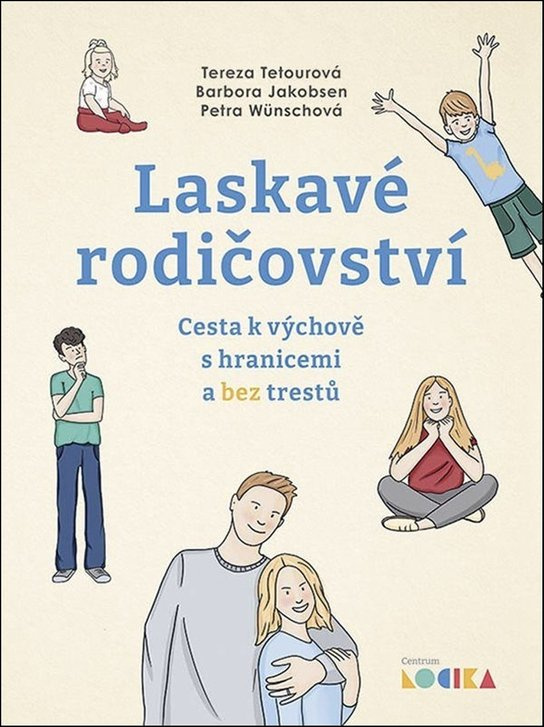 Kniha: Laskavé rodičovství od Wünschová Petra
