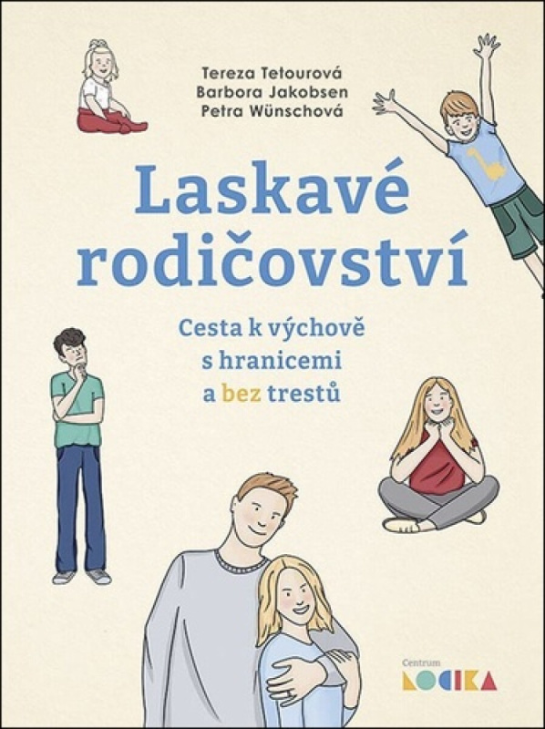 Kniha: Laskavé rodičovství od Wünschová Petra