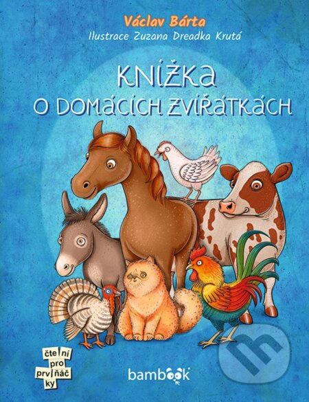 Knížka o domácích zvířátkách - Václav Bárta, Zuzana Dreadka Krutá - kniha z kategorie Beletrie pro děti