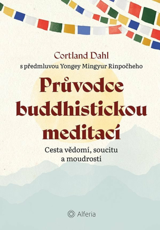 Průvodce buddhistickou meditací - Cortland Dahl