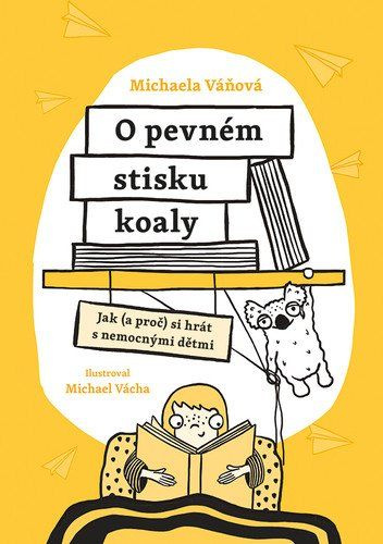 Kniha: O pevném stisku koaly od Váňová Michaela
