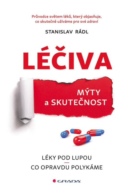 Léčiva - mýty a skutečnost - Stanislav Rádl