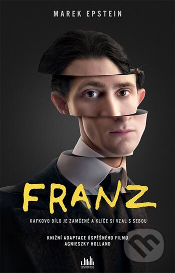 Franz (Kafkovo dílo je zamčené a klíče si vzal s sebou) - kniha z kategorie Společenská beletrie