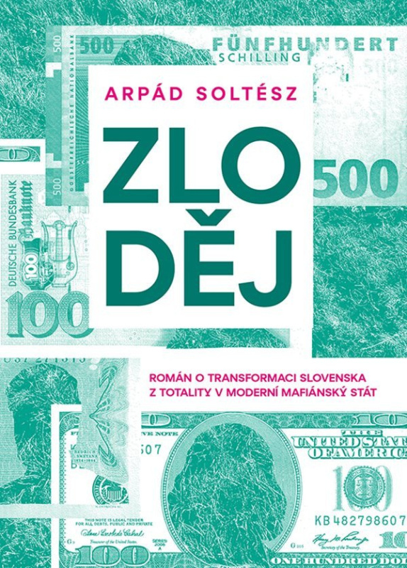 Zloděj (Román o transformaci Slovenska z totality v moderní mafiánský stát)