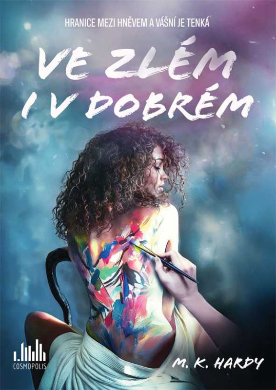Ve zlém i v dobrém - M. K. Hardy