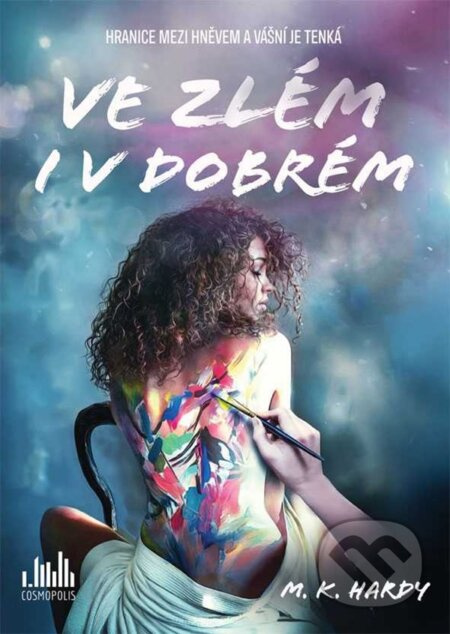 Ve zlém i v dobrém - M. K. Hardy
