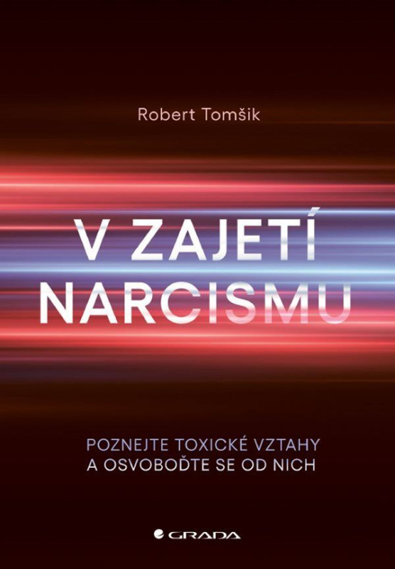 V zajetí narcismu - Robert Tomšik - kniha z kategorie Psychologie