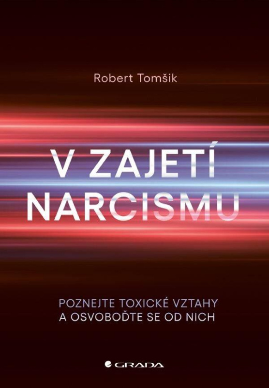 V zajetí narcismu - Robert Tomšik - kniha z kategorie Psychologie