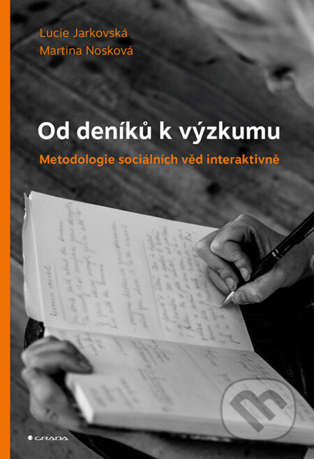 Od deníků k výzkumu - Lucie Jarkovská, Martina Nosková