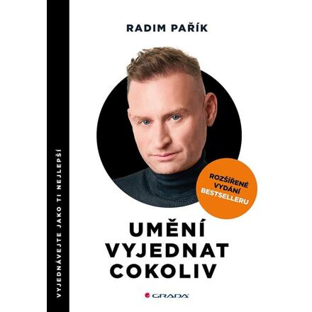 Umění vyjednat cokoliv - rozšířené vydání - Radim Pařík