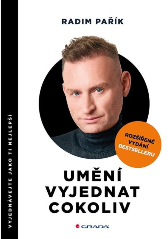 Umění vyjednat cokoliv - rozšířené vydání - Radim Pařík