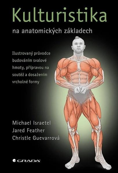Kniha: Kulturistika na anatomických základech od Israetel Michael