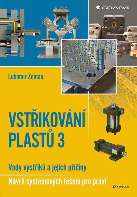 Vstřikování plastů 3 - Lubomír Zeman - kniha z kategorie Strojírenství