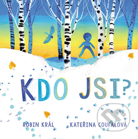 Kdo jsi? - Robin Král