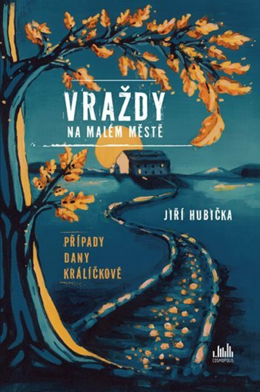 Kniha: Vraždy na malém městě od Hubička Jiří