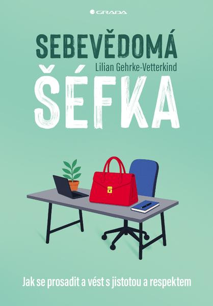 Kniha: Sebevědomá šéfka od Gehrke-Vetterkind Lilian