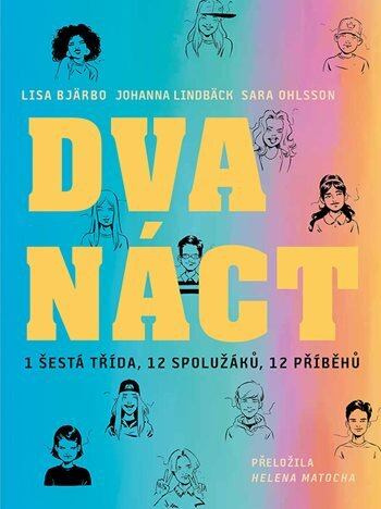 Dvanáct - Sara Ohlsson, Lisa Bjärbo, Joanna Lindbäck