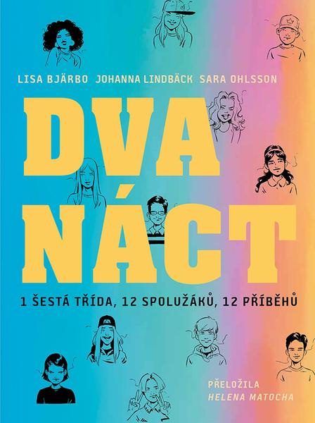 Dvanáct - Sara Ohlsson, Lisa Bjärbo, Joanna Lindbäck