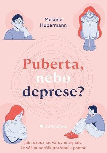 Puberta, nebo deprese? - Melanie Hubermann