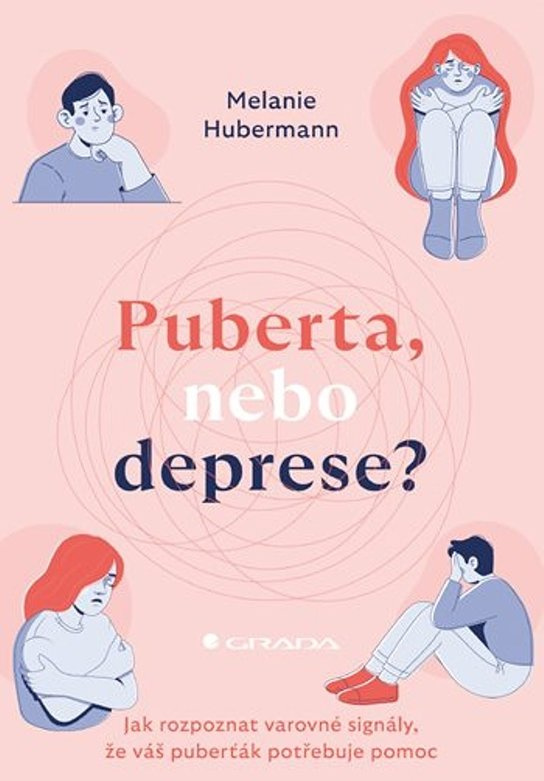 Puberta, nebo deprese? - Melanie Hubermann