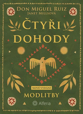 Kniha: Čtyři dohody - Modlitby od Ruiz Don Miguel