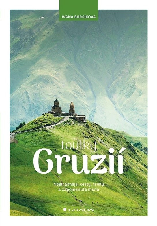 Kniha: Toulky Gruzií od Bursíková Ivana