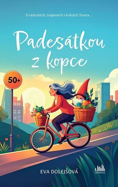 Kniha: Padesátkou z kopce od Dolejšová Štíbrová Eva