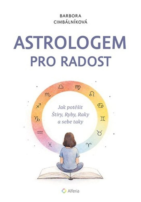 Kniha: Astrologem pro radost od Cimbálníková Barbora