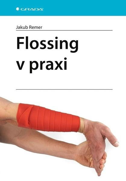Kniha: Flossing v praxi od Remer Jakub