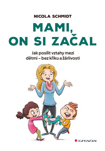 Mami, on si začal - Nicola Schmidt