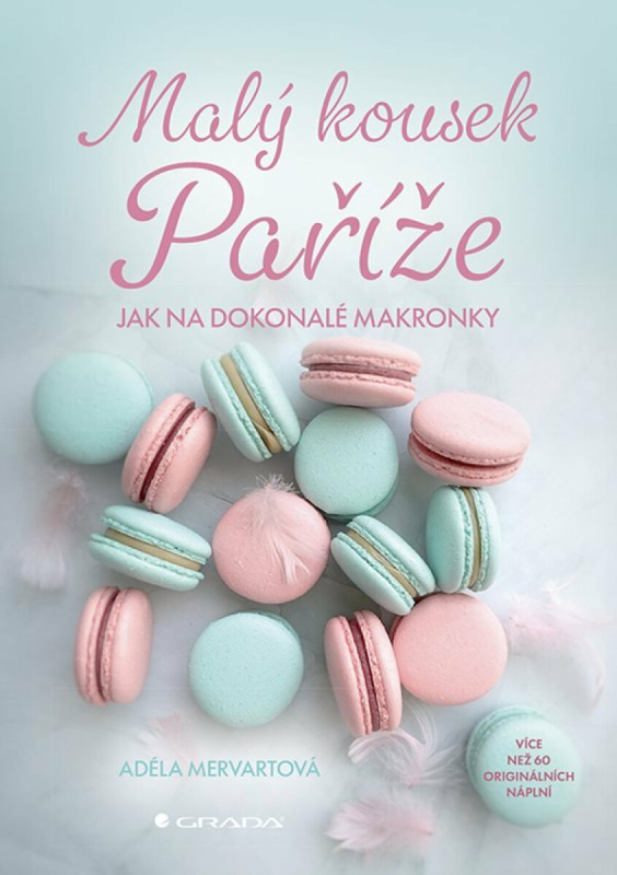 Kniha: Malý kousek Paříže od Mervartová Adéla