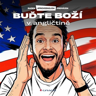 Kniha: Buďte boží v angličtině od Provázek Radek