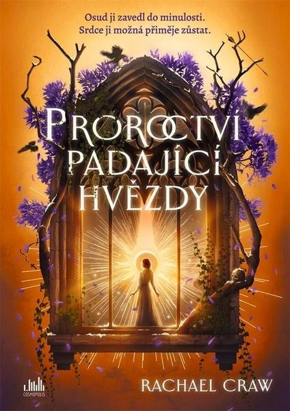 Kniha: Proroctví padající hvězdy od Craw Rachel