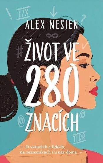 Kniha: Život ve 280 znacích od Nesien Alex