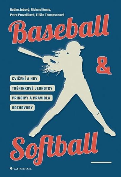 Kniha: Baseball a softball od Jebavý Radim