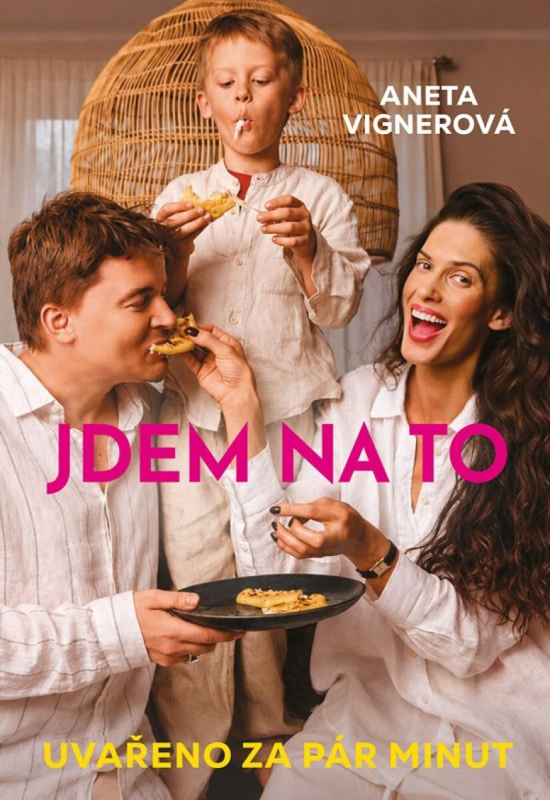 Kniha: Jdem na to! od Vignerová Aneta