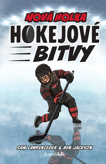 E-kniha: Hokejové bitvy - Nová holka od Lawrenceová Sam