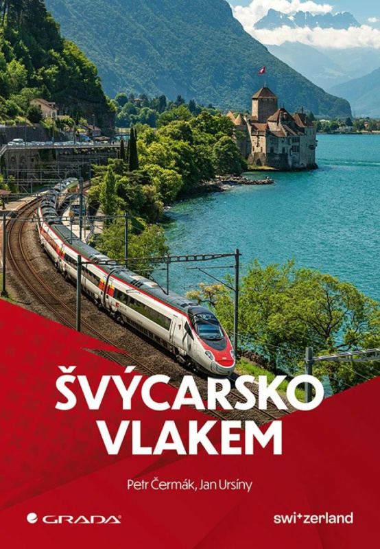 Kniha: Švýcarsko vlakem od Čermák Petr