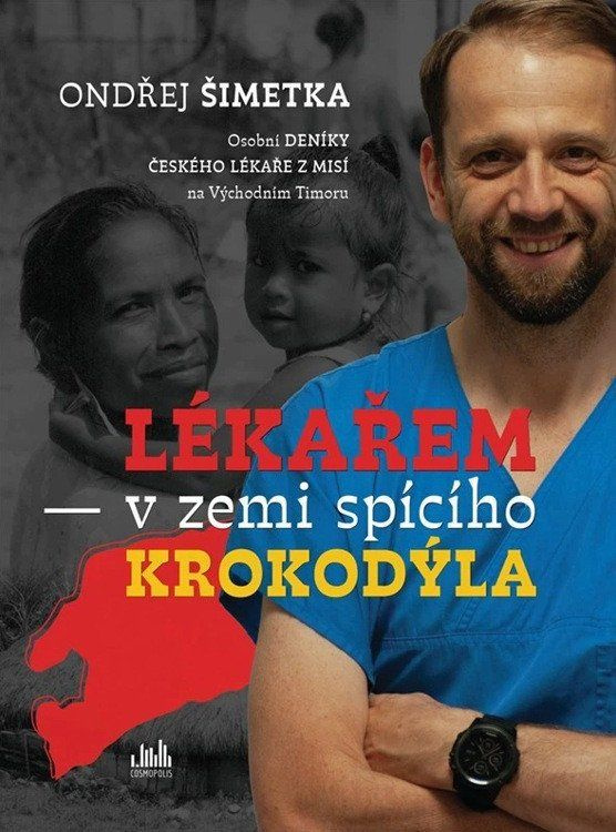 Kniha: Lékařem v zemi spícího krokodýla od Šimetka Ondřej