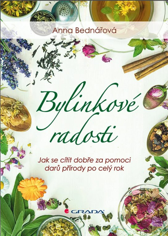 Bylinkové radosti -  Bednářová Anna