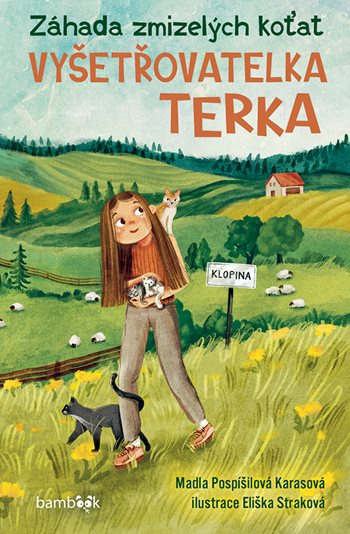 E-kniha: Vyšetřovatelka Terka – Záhada zmizelých koťat od Pospíšilová Karasová Madla