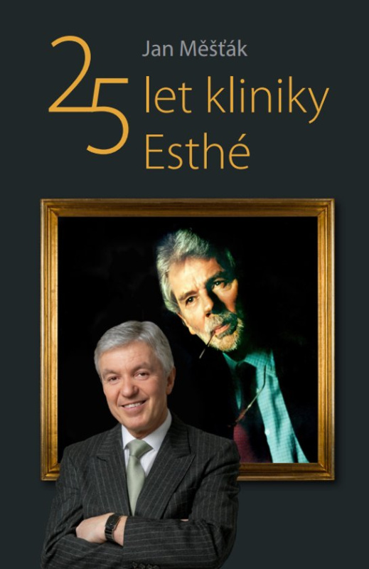 E-kniha: 25 let kliniky Esthé od Měšťák Jan